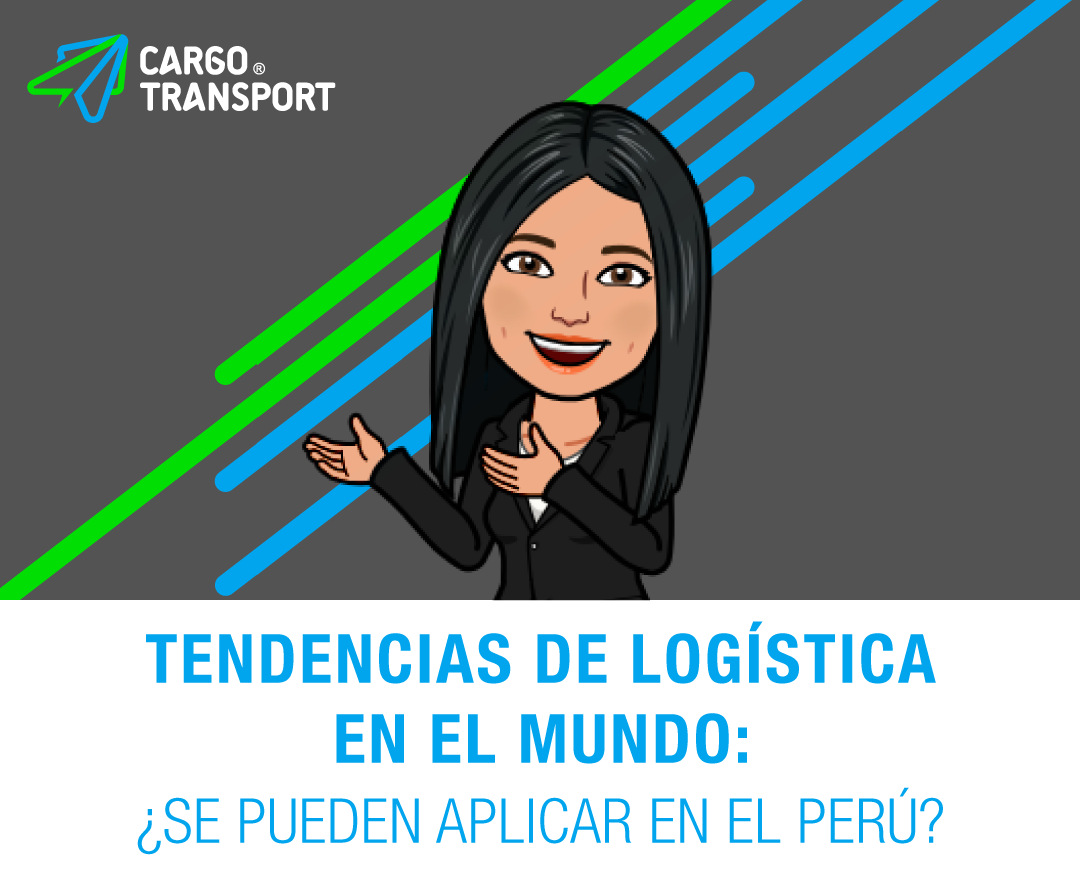 Cargo Transport: Tendencias de Logística en el Mundo